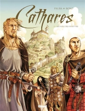 Cathares Tome 1 ; Le Sang Des Martyrs