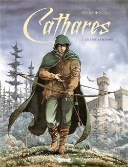 Bertrand.pt - Cathares Tome 2 ; Chasse À L'Homme