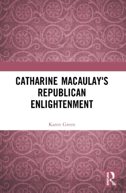 Bertrand.pt - Catharine Macaulay'S Republican Enlightenment