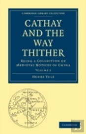 Cathay And The Way Thither