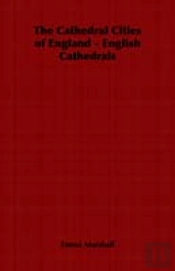 Cathedral Cities Of England - English Cathedrals