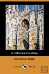 Cathedral Courtship (Dodo Press)