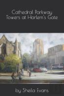 Cathedral Parkway Towers At Harlem'S Gate