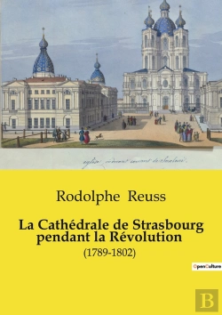 Bertrand.pt - Cathedrale De Strasbourg Pendant Revolut - 1789 1802