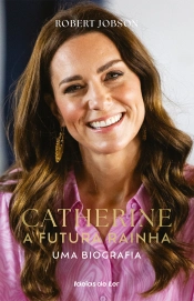 Catherine, a futura rainha