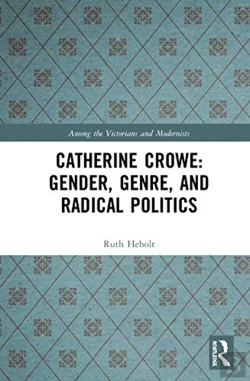 Bertrand.pt - Catherine Crowe: Gender, Genre, And Radical Politics