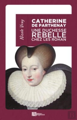 Bertrand.pt - Catherine De Parthenay ; Une Duchesse Rebelle Chez Les Rohan