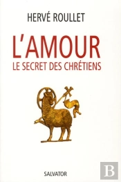 Catherine, Jeanne, François Et Les Autres... Ou L'Amour Chrétien