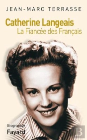Catherine Langeais : La Fiancée Des Français
