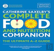 Catherine Saxelby'S Complete Food And Nutrition Companion