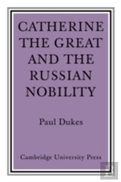 Catherine The Great And The Russian Nobilty