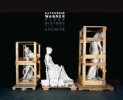 Catherine Wagner: Place, History, And The Archive