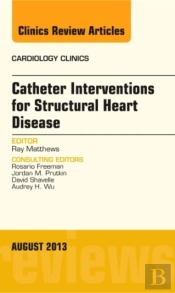 Catheter Interventions For Structural Heart Disease Vol 31-3