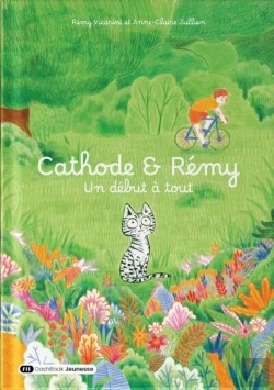 Bertrand.pt - Cathode & Rémy : Un Début À Tout