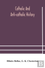 Catholic And Anti-Catholic History
