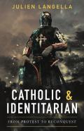 Catholic And Identitarian