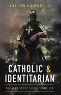 Catholic And Identitarian