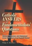 Catholic Answers To Fundamentalists' Questions