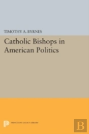 Catholic Bishops In American Politics