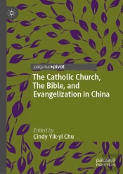 Catholic Church, The Bible, And Evangelization In China
