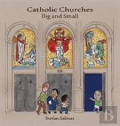 Catholic Churches Big And Small