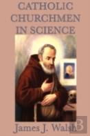 Catholic Churchmen In Science