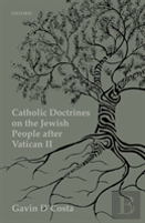 Catholic Doctrines On The Jewish People After Vatican Ii