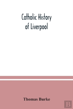 Bertrand.pt - Catholic History Of Liverpool