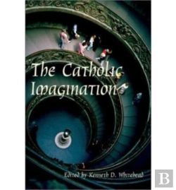 Bertrand.pt - Catholic Imagination Â€“ 24th Convention Catholic Scholars September 28â€“30, 2001