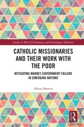 Catholic Missionaries And Their Work With The Poor