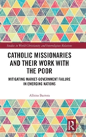 Catholic Missionaries And Their Work With The Poor