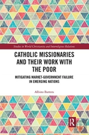 Catholic Missionaries And Their Work With The Poor