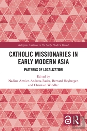Catholic Missionaries In Early Modern Asia
