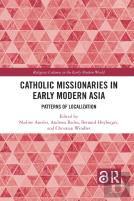 Catholic Missionaries In Early Modern Asia
