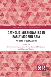 Catholic Missionaries In Early Modern Asia