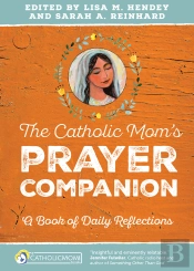 Catholic Mom'S Prayer Companion
