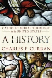 Catholic Moral Theology In The United States