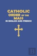 Catholic Order Of The Mass In English And French