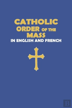 Bertrand.pt - Catholic Order Of The Mass In English And French