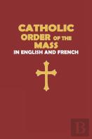 Catholic Order Of The Mass In English And French (Red Cover Edition)