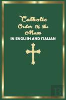 Catholic Order Of The Mass In English And Italian