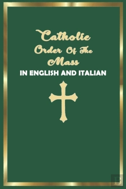 Bertrand.pt - Catholic Order Of The Mass In English And Italian