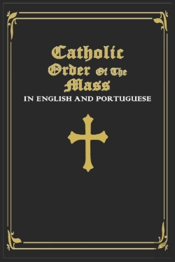 Bertrand.pt - Catholic Order Of The Mass In English And Portuguese