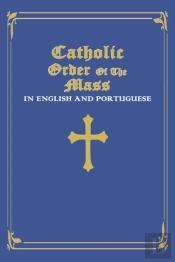 Catholic Order Of The Mass In English And Portuguese