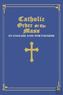 Bertrand.pt - Catholic Order Of The Mass In English And Portuguese