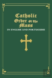 Catholic Order Of The Mass In English And Portuguese
