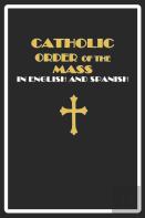 Catholic Order Of The Mass In English And Spanish