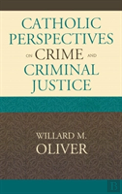 Bertrand.pt - Catholic Perspectives On Crime And Criminal Justice