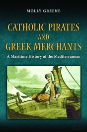 Catholic Pirates And Greek Merchants