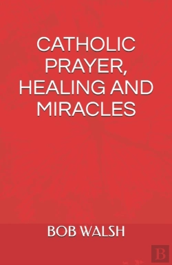Bertrand.pt - Catholic Prayer, Healing And Miracles